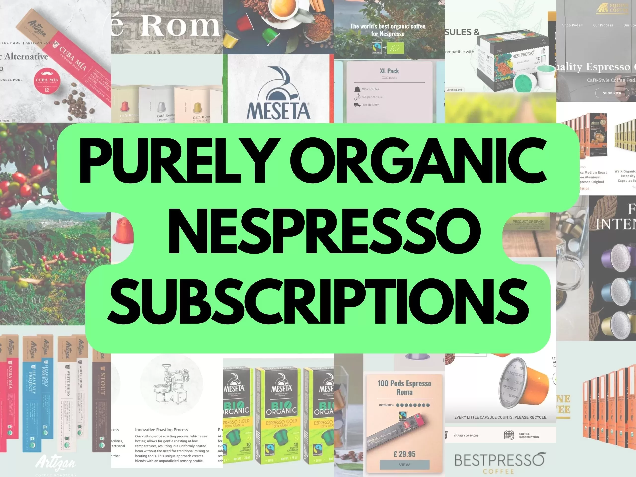 Best Organic Nespresso Pod-Capsule Subscriptions