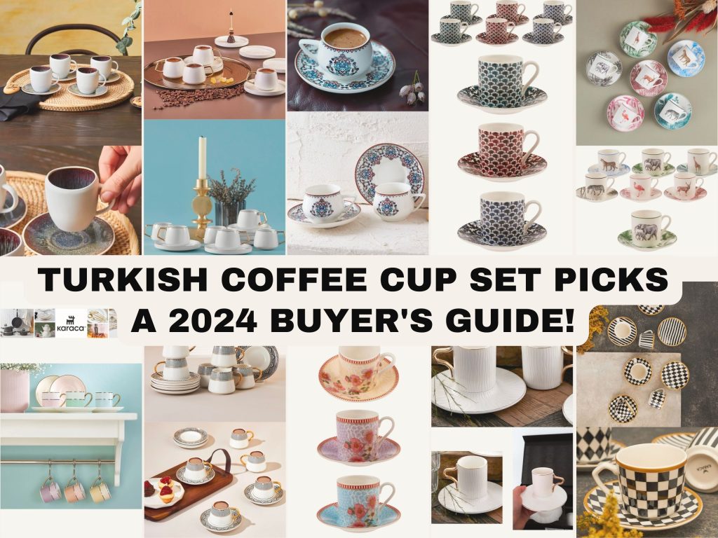 Turkish Coffee Cup Set PICKS A 2024 Buyers Guide